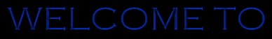 Welcome To